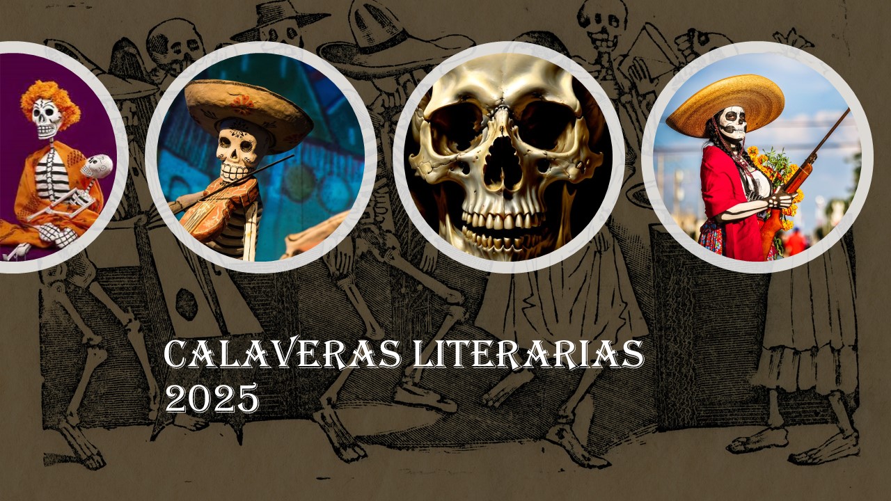 CALAVERAS LITERARIAS 2025 CALAVERAS LITERARIAS 2025